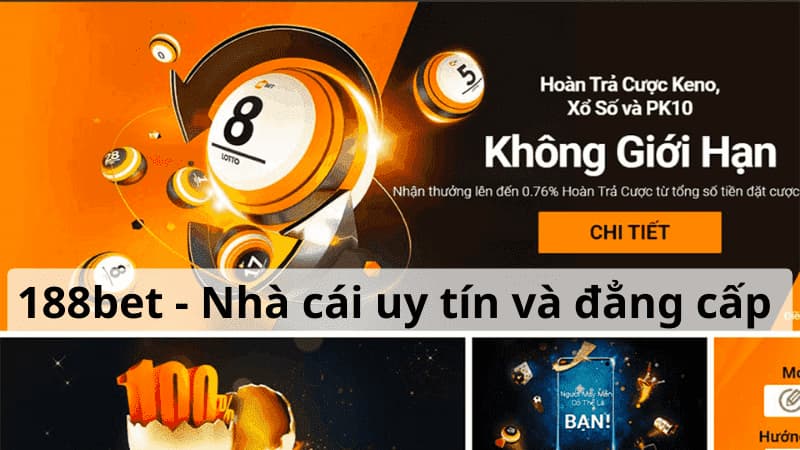 188bet Lý Do Chọn 188bet Là Nhà Cái Uy Tín